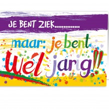 Ziek, maar wél jarig!(UITVERKOCHT!)